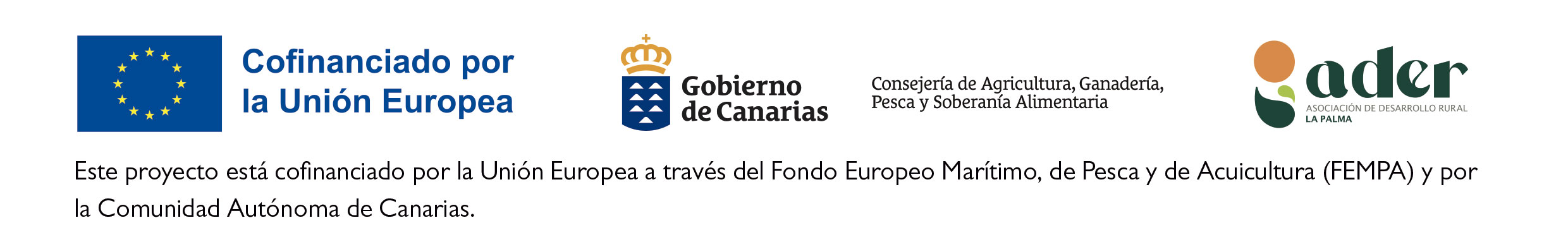 Este proyecto está cofinanciado por la Unión Europea a través del Fondo Europeo Marítimo, de Pesca y de Acuicultura (FEMPA) y por la Comunidad Autónoma de Canarias.